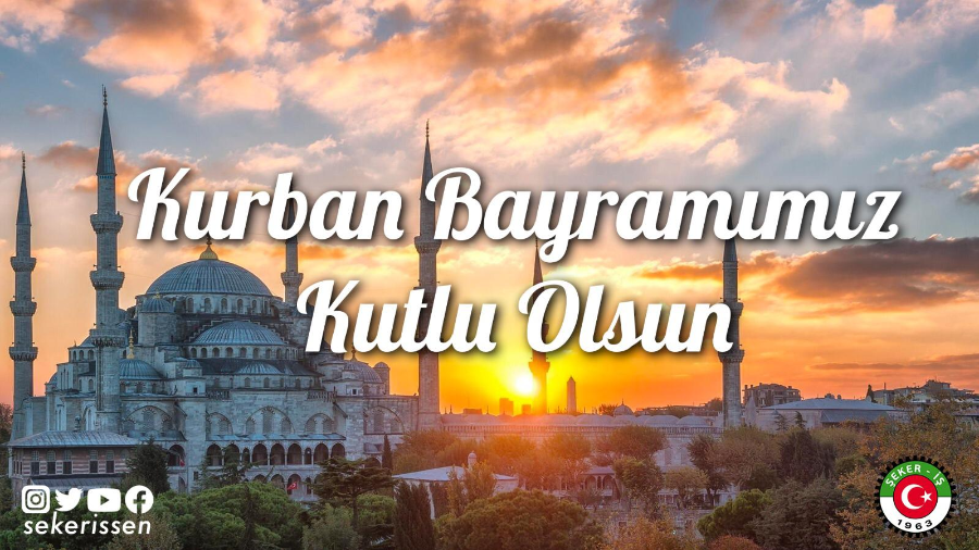Türkiye Gıda Ve Şeker Sanayi İşçileri Sendikası Genel Başkanı  İsa Gök’ün Kurban Bayramı Mesajı