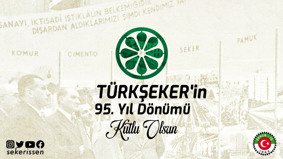 TÜRKŞEKER’in 95. Kuruluş yılı kutlaması