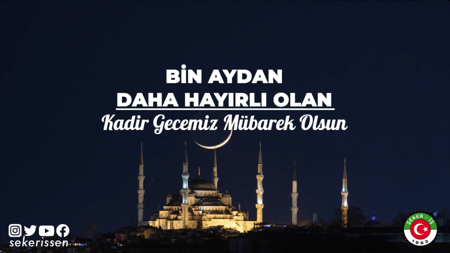 Kadir Gecesi Ülkemize, İslam Âlemine ve Bütün İnsanlığa İyilik, Güzellik Ve Hayırlar Getirsin.