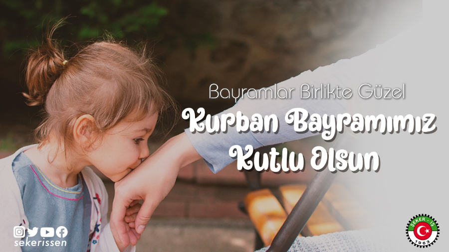TÜRKİYE GIDA VE ŞEKER SANAYİ İŞÇİLERİ SENDİKASI GENEL BAŞKANI İSA GÖK’ÜN KURBAN BAYRAMI MESAJI