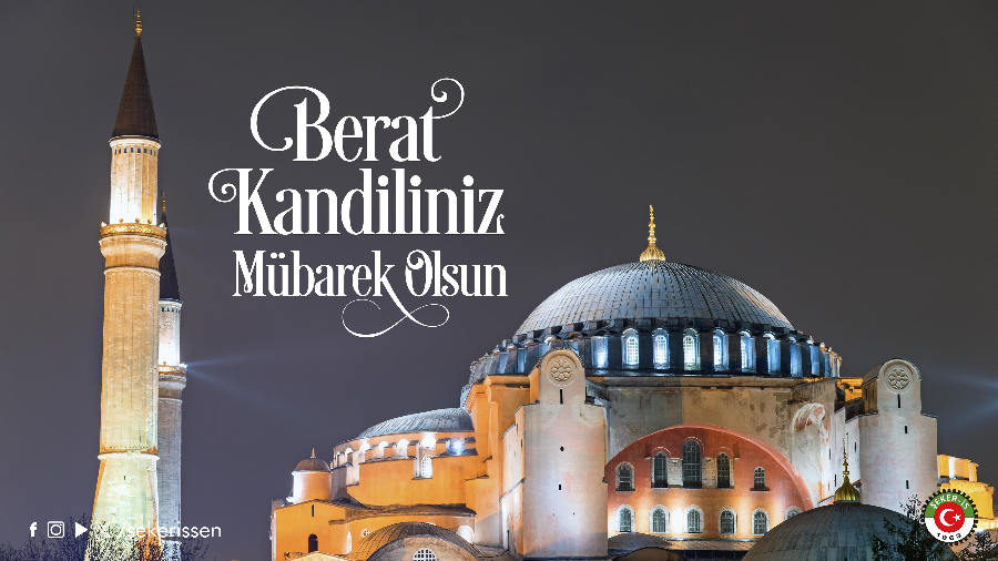 TÜRKİYE GIDA VE ŞEKER SANAYİ İŞÇİLERİ SENDİKASI GENEL BAŞKANI İSA GÖK’ÜN BERAT KANDİLİ MESAJI
