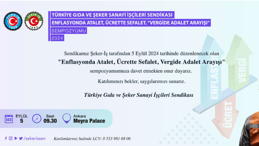 SENDİKAMIZ ŞEKER-İŞ'TEN ''ENFLASYONDA ATALET, ÜCRETTE SEFALET,  VERGİDE ADALET ARAYIŞI''SEMPOZYUMU