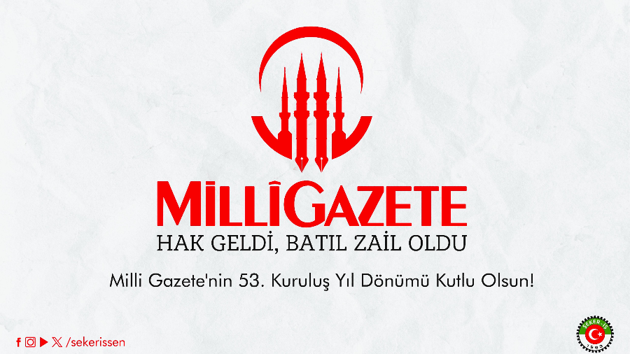 “MİLLİ GAZETE BÜTÜN ÜLKE SEVDALILARIN GAZETESİ OLMUŞTUR”